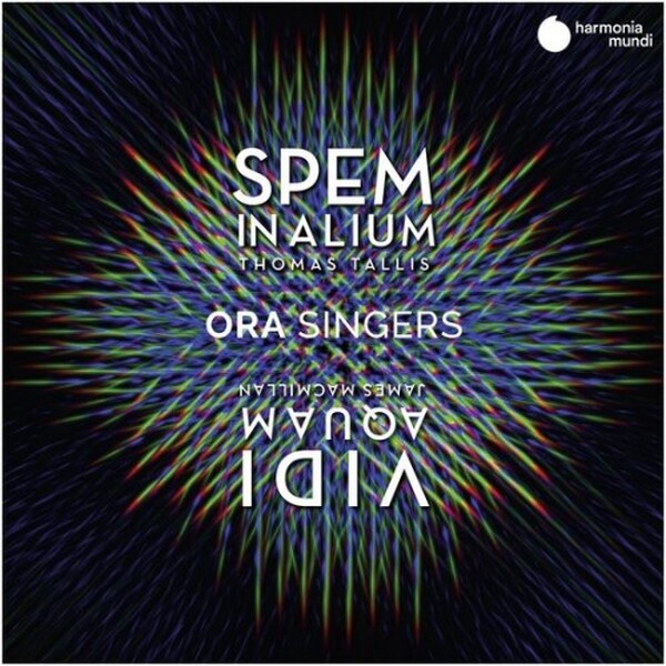 Thomas Tallis: Spem In Alium & James Macmillan: Vidi Aquam