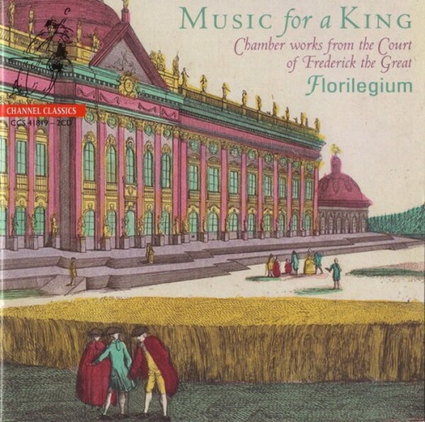 Music for a King: Chamber Works from the Court of Frederick the Great