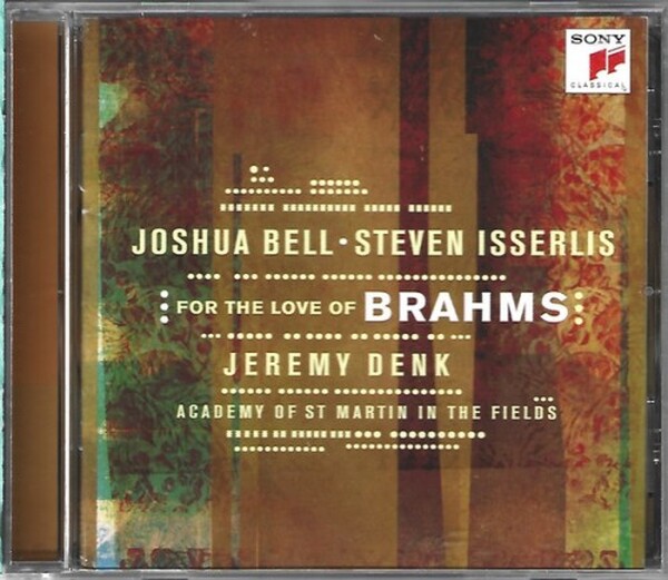 Joshua Bell & Steven Isserlis: For the Love of Brahms