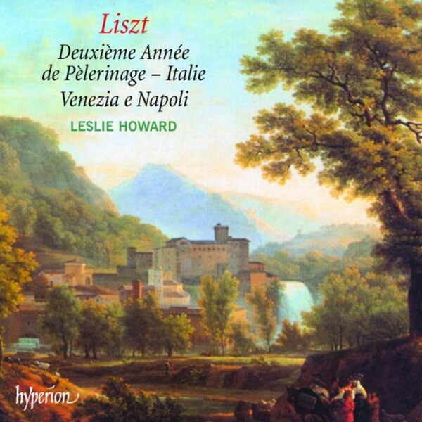 Liszt: Deuxi�me Ann�e De P�lerinage, Italie Venezia E Napoli