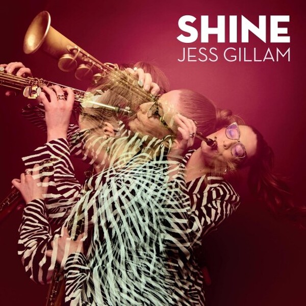 Jess Gillam: SHINE 
