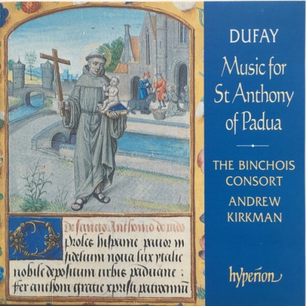 Dufay: Music For St Anthony Of Padua