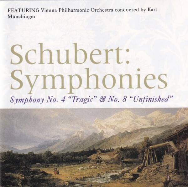 Schubert: Symphonien No. 4 & 8 Tragic & Unfinished �Tragische � Unvollendete�