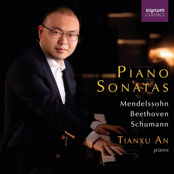 Mendelssohn, Beethoven, Schumann: Piano Sonatas