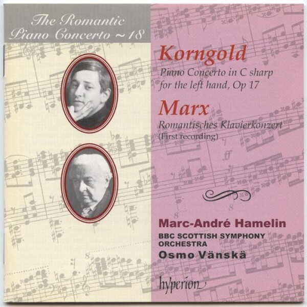 The Romantic Piano Concerto, Vol 18 - Korngold and Marx