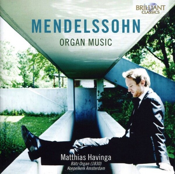 Mendelssohn - Organ Music | Brilliant Classics 95658