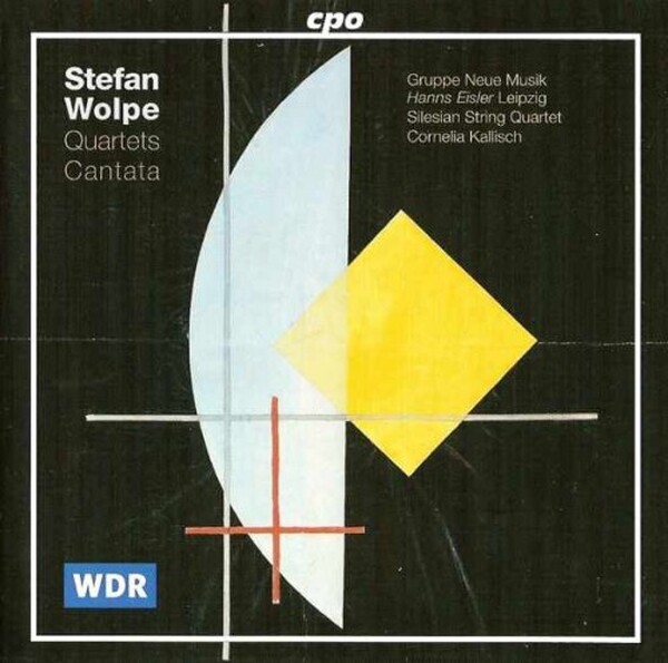 Wolpe - Quartets, Cantata
