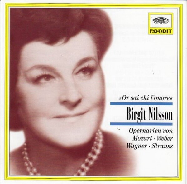 Or sai chi l&rsquo;onore: Birgit Nilsson sings Opera Arias
