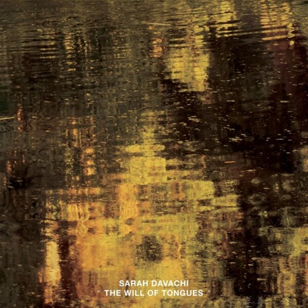 Davachi: The Will of Tongues (Vinyl LP)
