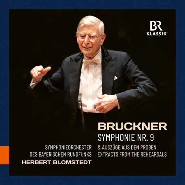Bruckner: Symphony no.9 + Rehearsal Extracts