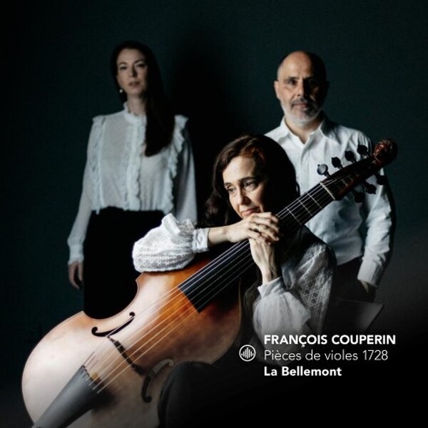 F Couperin: Pieces de violes 1728