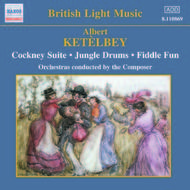 Ketelbey conducts Ketelbey - Cockney Suite | Naxos - Historical 8110869