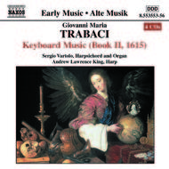 Trabaci - Keyboard Music Book II | Naxos 855355356