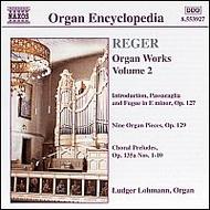 Reger - Organ Works vol. 2 | Naxos 8553927