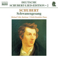Schubert - Lied Edition 2 - Schwanengesang | Naxos - Schubert Lied Edition 8554663