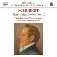 Schubert - Lied Edition 12 - Mayrhofer, vol. 2 | Naxos - Schubert Lied Edition 8554739