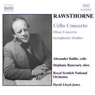Rawsthorne - Cello Concerto, Oboe Concerto, Symphonic Studies | Naxos 8554763