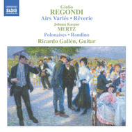 Regondi - Airs Varies, Reverie, Op. 19 / Mertz - Bardenklange, Op. 13
