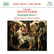 Monteverdi - Madrigals, Book 1 (Il Primo Libro de Madrigali, 1587) and Secular Manuscript Works | Naxos 8555307