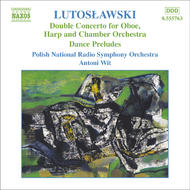 Lutoslawski - Double Concerto, Dance Preludes, Chain I | Naxos 8555763
