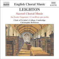 Leighton - An Easter Sequence, Crucifixus Pro Nobis | Naxos - English Choral Music 8555795