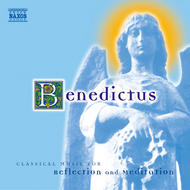 Benedictus - Classical music for Reflection and Meditation
