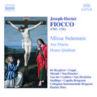 Fiocco - Missa Solemnis, Ave Maria, Homo Quidam | Naxos 8557120