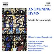 An Evening Hymm - Music for Solo Treble | Naxos 8557129