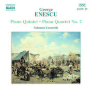 Enescu - Piano Quintet, Piano Quartet No. 2 | Naxos 8557159