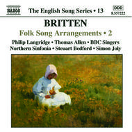 Britten - Folk Song Arrangements, vol. 2 (English Song, vol. 13)