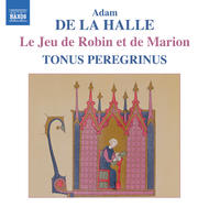De La Halle - Jeu de Robin et de Marion (Le) | Naxos 8557337