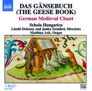 Das Gansebuch (The Geese Book) - German Medieval Chant | Naxos 8557412