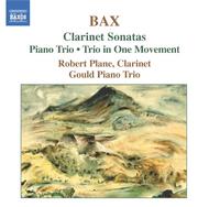 Bax - Clarinet Sonatas, Piano Trio, Trio in One Movement
