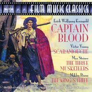 Korngold - Captain Blood, Steiner - The Three Musketeers, Young - Scaramouche | Naxos - Film Music Classics 8557704