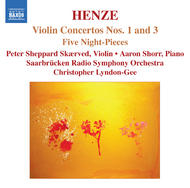 Henze - Violin Concertos Nos. 1 and 3, 5 Night-Pieces | Naxos 8557738