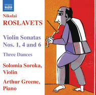 Roslavets - Violin Sonatas Nos. 1, 4 and 6 / 3 Dances | Naxos 8557903