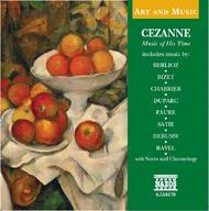 Art & Music - Cezanne - Music of His Time | Naxos 8558179