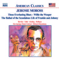 Moross - Frankie & Johnny | Naxos - American Classics 8559086