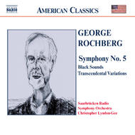 Rochberg - Symphony No. 5, Black Sounds | Naxos - American Classics 8559115