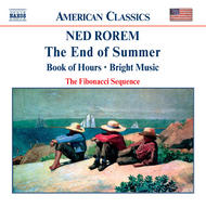 Rorem - End of Summer, Book of Hours, Bright Music