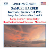 Barber - Knoxville - Summer of 1915, Essays for Orchestra Nos. 2 and 3 | Naxos - American Classics 8559134