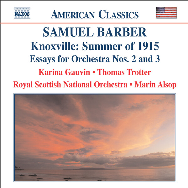 Barber - Knoxville - Summer of 1915, Essays for Orchestra Nos. 2 and 3