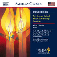 Gottlieb - Love Songs for Sabbath, Three Candle Blessings, Psalmistry | Naxos - American Classics 8559433