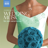 A Brides Guide to Wedding Music for Civil Ceremonies | Naxos 857022728