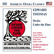 Edward Thomas - Desire Under the Elms | Naxos - Opera 866900102