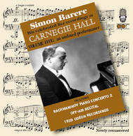 Simon Barere  His celebrated live recordings at Carnegie Hall Volume 5 | APR APR5625