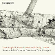 Englund - Piano Quintet, String Quartet