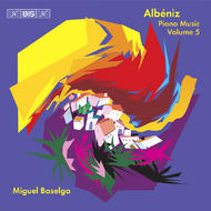 Albeniz  Piano Music  Volume 5 | BIS BISCD1443