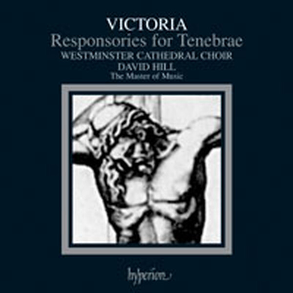 Victoria - Tenebrae Responsaries | Hyperion CDA66304