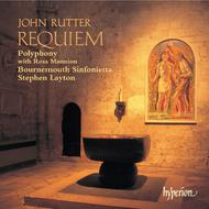 Rutter - Requiem and other choral works | Hyperion CDA66947